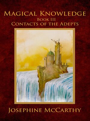cover image of Magical Knowledge III--Contacts of the Adept